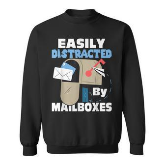 Easily Distracted By Mailboxes - Postal Worker Mail Carrier Sweatshirt - Thegiftio UK