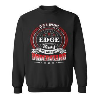 Edge Shirt Family Crest Edge T Shirt Edge Clothing Edge Tshirt Edge Tshirt Gifts For The Edge Sweatshirt - Seseable