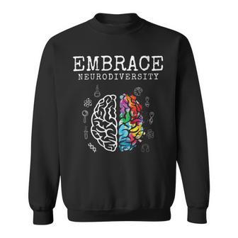 Embrace Neurodiversity Funny V2 Sweatshirt | Favorety