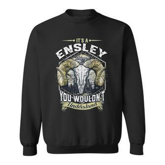 Ensley Name Shirt Ensley Family Name V5 Sweatshirt - Monsterry AU