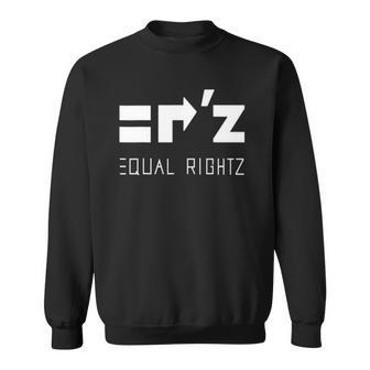 Equal Rightz Equal Rights Amendment Sweatshirt | Mazezy