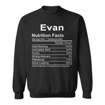 Evan Name Funny Gift Evan Nutrition Facts Sweatshirt - Seseable
