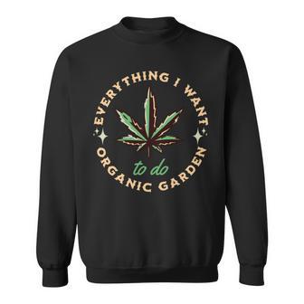 Everything I Want To Do Is Illegal Funny Sarcastic Quote Meme Lovers V2 Sweatshirt | Favorety AU