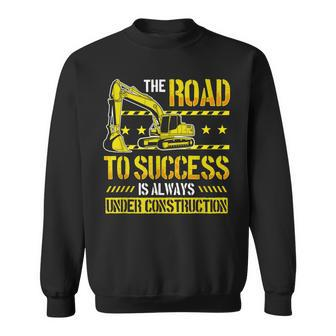 Excavator Driver Road To Success Heavy Equipment Operator Sweatshirt - Thegiftio UK