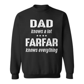 Farfar Grandpa Gift Farfar Knows Everything Sweatshirt - Seseable