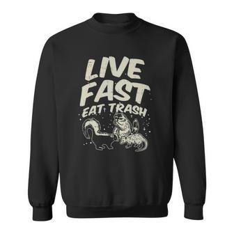 Fast Live Eat Trash Skunk Raccoon Opossum Street Cats Sweatshirt - Thegiftio UK