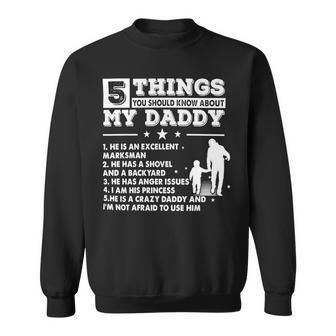 Father Grandpa 5 Things About My Daddy S Day S138 Family Dad Sweatshirt - Monsterry UK
