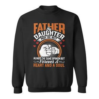 Father Grandpa Father And Daughter Heart And Soul Matching 175 Family Dad Sweatshirt - Monsterry AU
