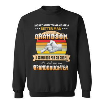 Father Grandpa I Asked God To Make Me A Better Man He Sent Me Grandson 126 Family Dad Sweatshirt - Monsterry