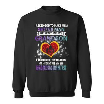 Father Grandpa I Asked God To Make Me A Better Man He Sent Me My Grandson 3 Family Dad Sweatshirt - Monsterry UK