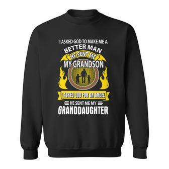 Father Grandpa I Asked God To Make Me A Better Man He Sent Me My Grandson Family Dad Sweatshirt - Monsterry