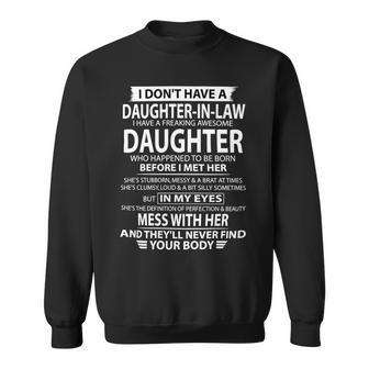 Father Grandpa I Dont Have A Step Daughter I Have A Freaking Awesome Daughter 165 Family Dad Sweatshirt - Monsterry DE