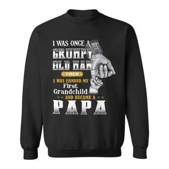Father Grandpa I Was Handed My First Grandchild 72 Family Dad Sweatshirt - Monsterry UK