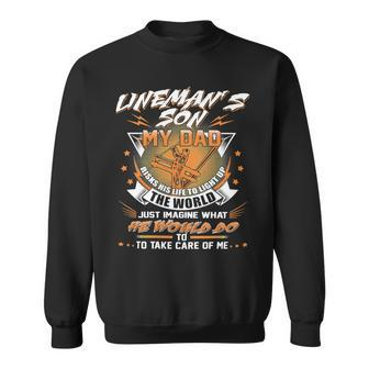 Father Grandpa Linemans Son Proud Lineman S Day 476 Family Dad Sweatshirt - Monsterry