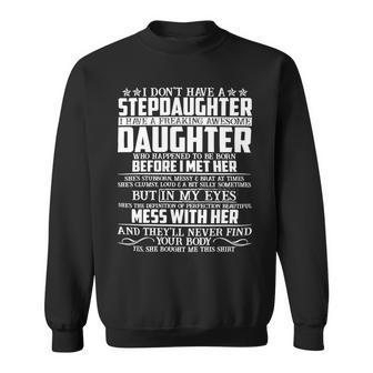 Father Grandpa Step Dad I Have A Freaking Awesome Daughter 118 Family Dad Sweatshirt - Monsterry DE