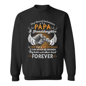 Father Grandpa The Bond Between Papa And Granddaughter Is One That Is So Strong Family Dad Sweatshirt - Monsterry DE