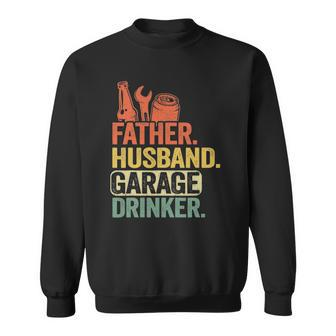 Father Husband Garage Drinker Vintage Mechanic Dad Handyman Sweatshirt | Mazezy