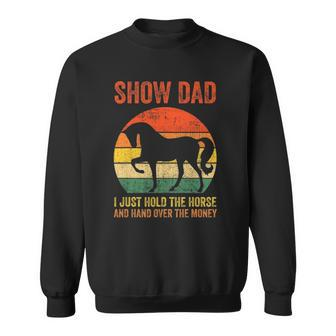 Fathers Day Horse Show Dad Sweatshirt | Mazezy
