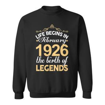 February 1926 Birthday Life Begins In February 1926 V2 Sweatshirt - Seseable