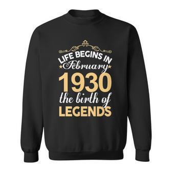 February 1930 Birthday Life Begins In February 1930 V2 Sweatshirt - Seseable