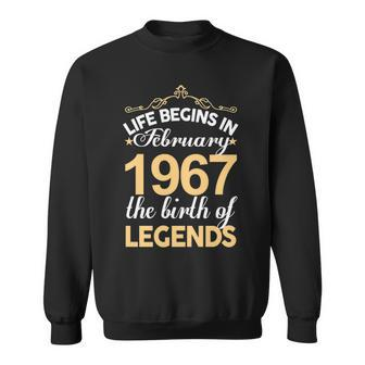 February 1967 Birthday Life Begins In February 1967 V2 Sweatshirt - Seseable