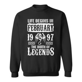 February 1997 Birthday Life Begins In February 1997 Sweatshirt - Seseable