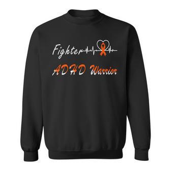 Fighter Adhd Warrior Heartbeat Orange Ribbon Attention Deficit Hyperactivity Disorder Adhd Awareness Sweatshirt | Favorety