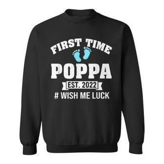 First Time Poppa 2022 Wish Me Luck Sweatshirt - Thegiftio UK