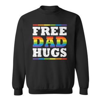 Free Dad Hugs Rainbow Lgbt Pride Fathers Day Gift Sweatshirt | Mazezy