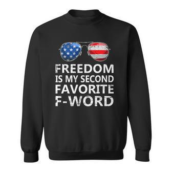 Freedom Is My Second Favorite F Word 4Th Of July Patriotic Sweatshirt | Mazezy