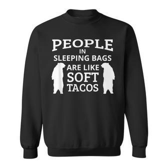 Funny Camping With Sayings Grizzly Bear Soft Taco Sweatshirt - Thegiftio UK