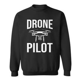 Funny Drone Pilot Design Men Women Drone Operator Rc Flight Sweatshirt | Mazezy