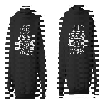 Funny Fathers Day This Papa Got Swag Sweatshirt | Mazezy