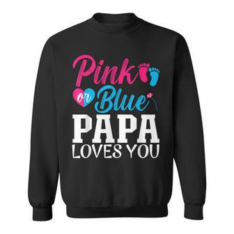 Funny Gender Reveal Announcement Pink Or Blue Papa Loves You Sweatshirt - Thegiftio UK