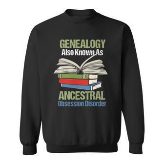 Funny Genealogy Ancestry Gift For Genealogist Students Sweatshirt | Mazezy