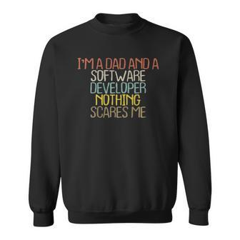 Funny Im A Dad And A Software Developer Nothing Sweatshirt | Mazezy