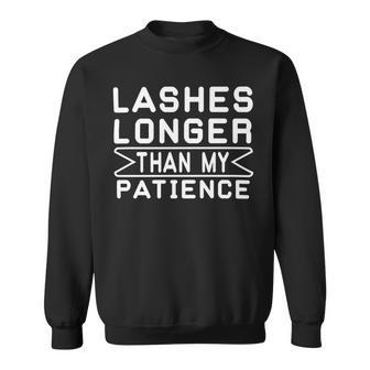 Funny Lashes Longer Than My Patience Sweatshirt | Favorety DE