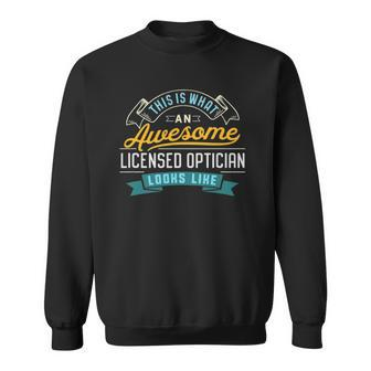 Funny Licensed Optician Awesome Job Occupation Sweatshirt | Mazezy