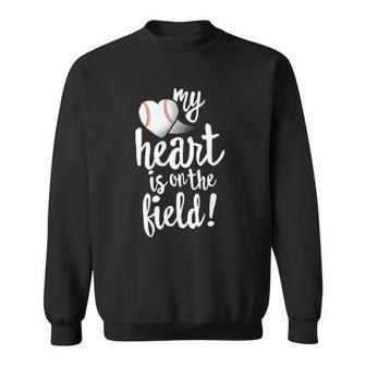 Funny My Heart Is On The Field Baseball Tee Ball Mom Sweatshirt | Mazezy