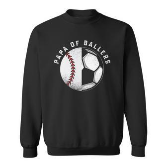 Funny Papa Gift Son Daughter Ballers Baseball Soccer Dad Sweatshirt | Mazezy