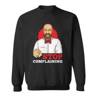 Funny Pointing Stop Complaining Bald Head Gentleman Sweatshirt | Mazezy