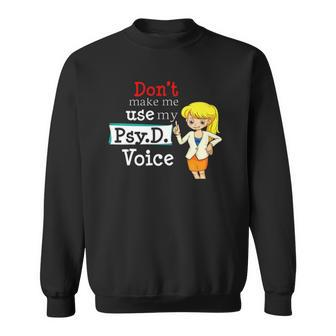 Funny Psyd Student Psychologist Psychology Major Gift Sweatshirt | Mazezy