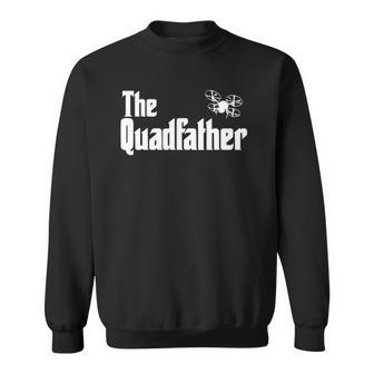 Funny Quadfather Drone Racing Sport Lover Sweatshirt | Mazezy