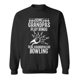 Funny Real Grandpas Go Design 726 Bowling Bowler Sweatshirt - Seseable