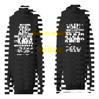 Funny Retired Teacher Quote School Teacher Retirement Sweatshirt - Thegiftio