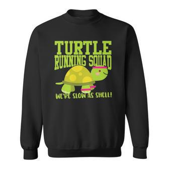 Funny Slow Runner - Turtle Running Squad Sweatshirt | Mazezy
