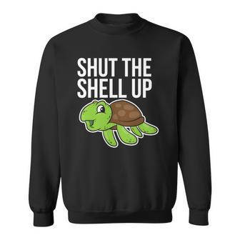 Funny Turtle Love- Shut The Shell Up Sweatshirt | Mazezy