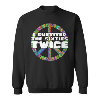 Funny Vintage I Survived The Sixties Twice Birthday V12 Sweatshirt - Seseable