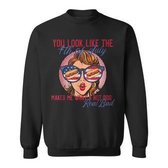 Funny You Look Like The 4Th Of July Makes Me Want A Hot Dog Sweatshirt | Mazezy
