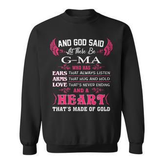 G Ma Grandma Gift And God Said Let There Be G Ma Sweatshirt - Seseable
